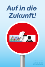 Das Bild zeigt ein Einbahnstraßenschild. Der weiße Balken, der ein Auto-Cockpit zeigt, wird abgezogen. Dahinter
                            erscheint eine Stadt mit nachhaltigen Verkehrsmitteln. Darüber steht der Spruch: Auf in die Zukunft!